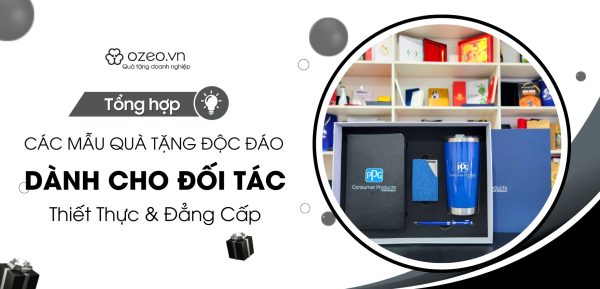 quà tặng đối tác kinh doanh độc đáo