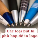 Các loại bút bi phù hợp để in logo?