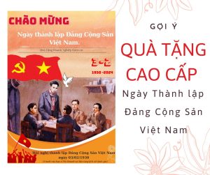 Read more about the article Quà tặng cao cấp cho ngày thành lập Đảng Cộng sản Việt Nam.