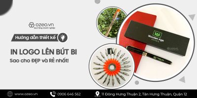 Hướng Dẫn In Logo Lên Bút Bi Đẹp Nhất Mà Khách Hàng Cần Biết