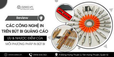 Các Công Nghệ In Trên Bút Bi Quảng Cáo – Ưu Nhược Điểm Của Mỗi Phương Pháp In Bút Bi