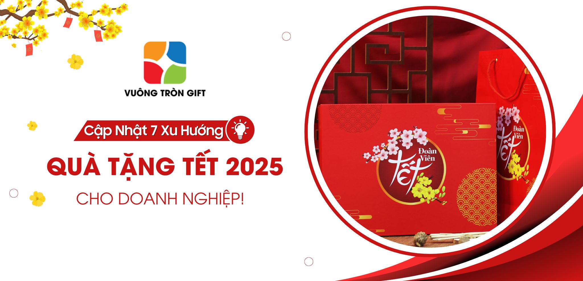 You are currently viewing Cập Nhật 7+ Xu Hướng Quà Tặng Tết 2025 Cho Doanh Nghiệp